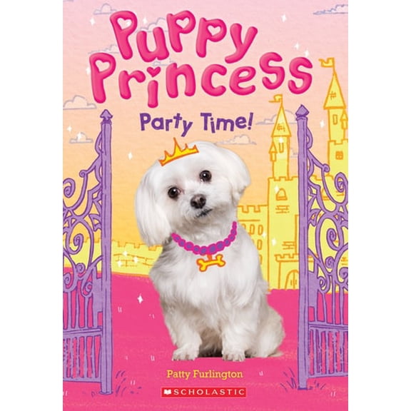 Pre-Owned Party Time! (Puppy Princess #1), 1 (Paperback) 1338134280 9781338134285