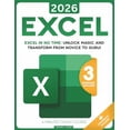 thumbnail image 1 of Pre-Owned Excel: The most updated bible to master Microsoft Excel from scratch in less than 7 minutes a day | Discover all the features & formulas with step-by-step tutorials, 1 of 1