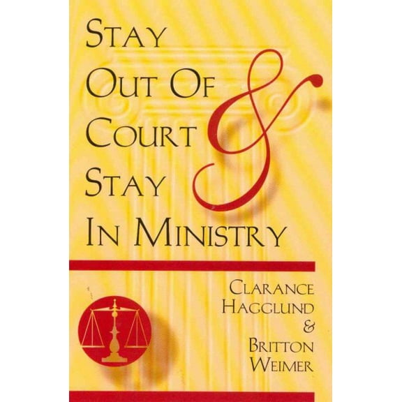 Stay Out of Court and Stay in Ministry (Paperback)