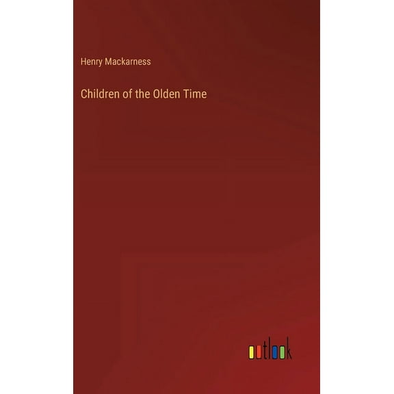 Children of the Olden Time