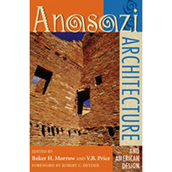 Pre-Owned Anasazi Architecture and American Design (Paperback) 9780826317797