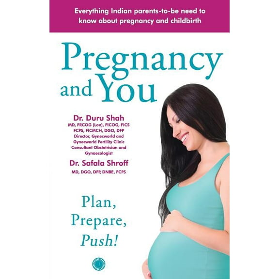 Pregnancy and You: Plan, Prepare Push!, (Paperback)