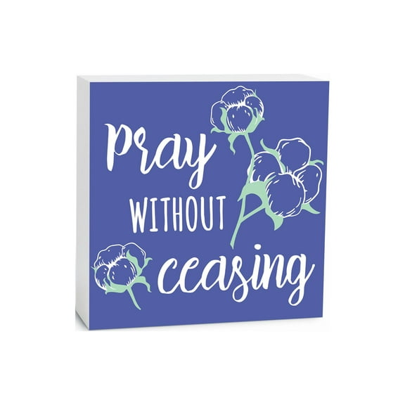 Pray Without Ceasing Blueberry Floral 5 x 5 Wood Tabletop Sign Plaque