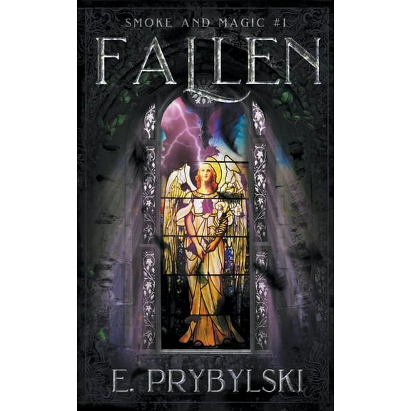 Smoke & Magic Fallen, Book 1, (Paperback)