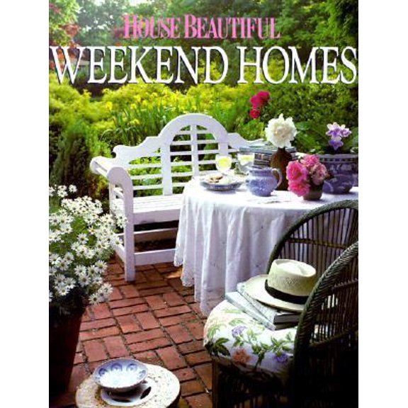 Pre-Owned House Beautiful Weekend Homes (Hardcover) 0688091709 9780688091705