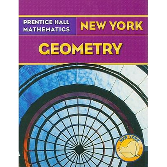 Pre-Owned Prentice Hall Mathematics, Geometry New York (Hardcover) 0132028751 9780132028752