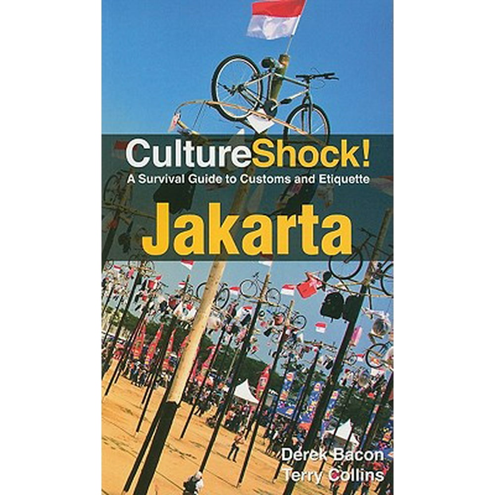 CultureShock! Jakarta : A Survival Guide to Customs and Etiquette