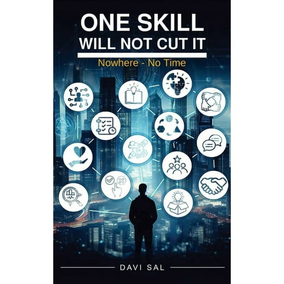 One Skill Will Not Cut It, (Paperback)