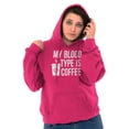 thumbnail image 4 of My Blood Type Coffee Caffeine Addict Hoodie Sweatshirt Women Brisco Brands X, 4 of 6
