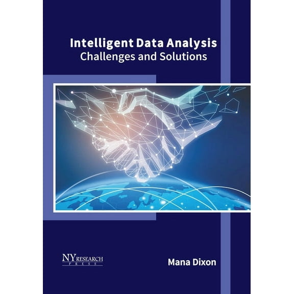 Intelligent Data Analysis: Challenges and Solutions, (Hardcover)