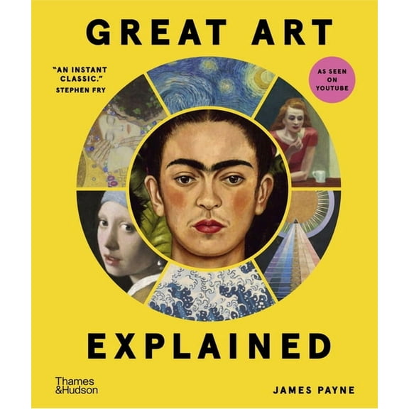 Great Art Explained: The Stories Behind the World's Greatest Masterpieces, (Hardcover)