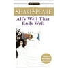 Pre-Owned All's Well That Ends Well (Mass Market Paperback) 0451530012 9780451530011