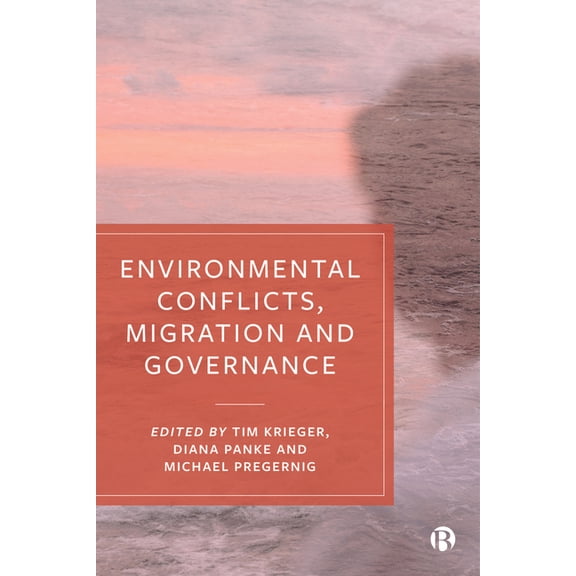 Environmental Conflicts, Migration and Governance, (Hardcover)
