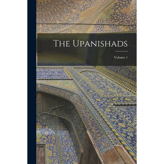 The Upanishads; Volume 1 (Paperback)
