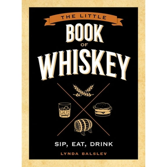 Pre-Owned Little Book of Whiskey (Hardcover) 1524850993 9781524850999