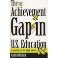thumbnail image 2 of Pre-Owned The Achievement Gap in U.S. Education: Canaries in the Mine (Paperback) 1578862175 9781578862177, 2 of 2