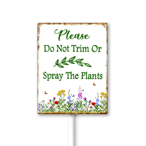 Eveokoki (7X8.8) IN Please Do Not Trim Or Spray The Plants Yard Sign With Metal Stake Lawn Sign Stand Outside Garden Farm Tin Signs Wildflowers Butterfly Outdoor Fence Retro Decorations