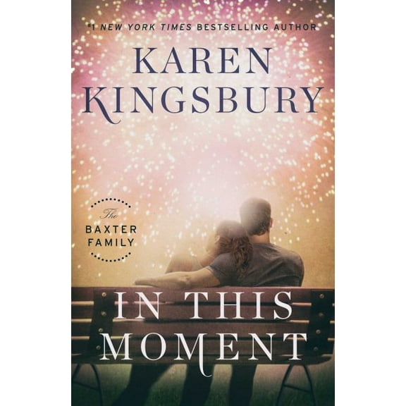In This Moment: A Novel