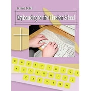 Keyboarding for the Christian School (Paperback)