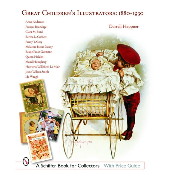 Pre-Owned Great Children's Illustrators: 1880-1930: 1880-1930 (Paperback) 0764319477 9780764319471