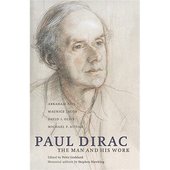 Pre-Owned Paul Dirac: The Man and His Work (Hardcover) 0521583829 9780521583824