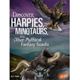 thumbnail image 1 of Pre-Owned Discover Harpies, Minotaurs, and Other Mythical Fantasy Beasts (All about Fantasy Creatures) Paperback, 1 of 1