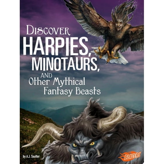 Pre-Owned Discover Harpies, Minotaurs, and Other Mythical Fantasy Beasts (All about Fantasy Creatures) Paperback