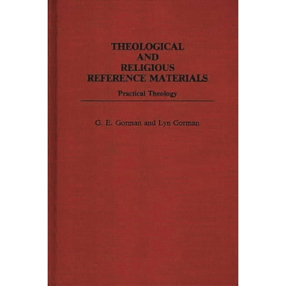 Bibliographies and Indexes in Religious Theological and Religious Reference Materials: Practical Theology, (Hardcover)