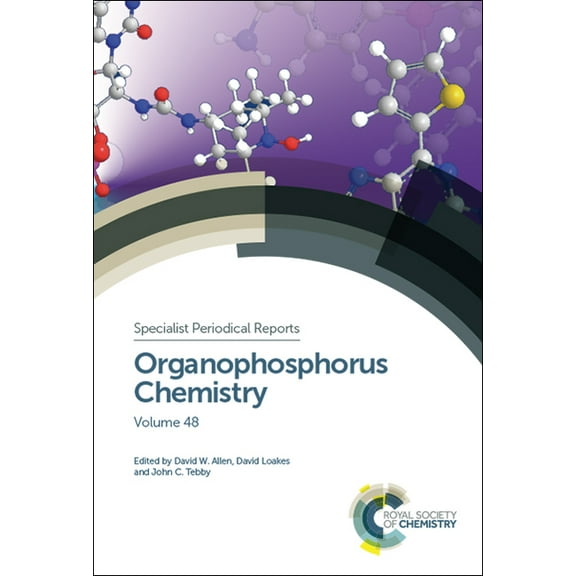 Specialist Periodical Reports - Organoph Organophosphorus Chemistry: Volume 48, Book 48, (Hardcover)