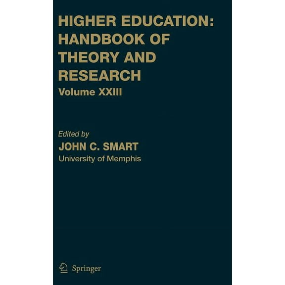 Higher Education: Handbook of Theory and Higher Education: Handbook of Theory and Research, Book 23, (Hardcover)