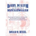 thumbnail image 2 of Darby, Dualism, And The Decline Of Dispensationalism, 2 of 2