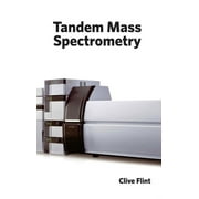 Tandem Mass Spectrometry (Hardcover)