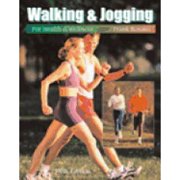 Walking and Jogging for Health and Wellness