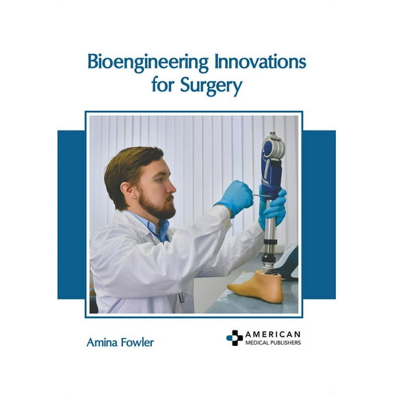 Bioengineering Innovations for Surgery, (Hardcover)