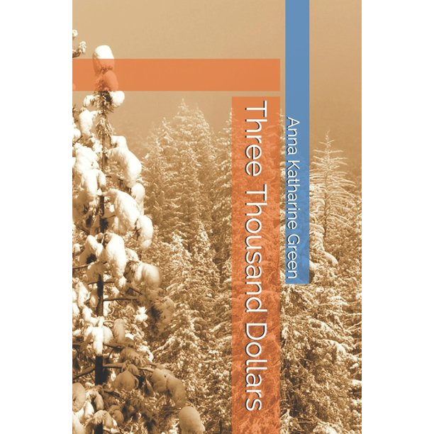 Three Thousand Dollars (Paperback) - Walmart.com - Walmart.com