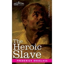 The Heroic Slave (Paperback)