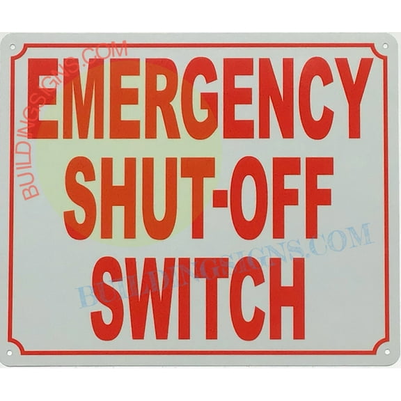 EMERGENCY SHUT OFF SWITCH SIGN (10x12,White,Aluminum) -ref21022
