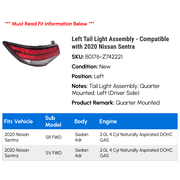 Left Tail Light Assembly - Compatible with 2020 Nissan Sentra
