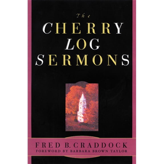 Pre-Owned Cherry Log Sermons (Paperback) 0664222935 9780664222932