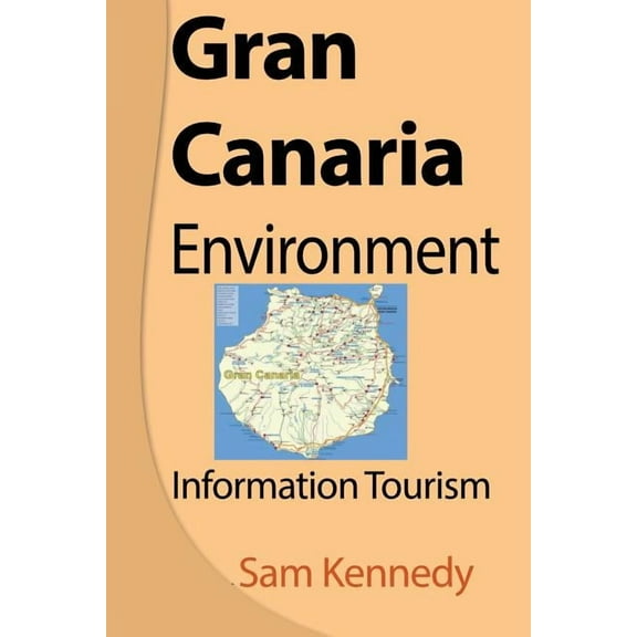 Gran Canaria Environment: Information Tourism, (Paperback)
