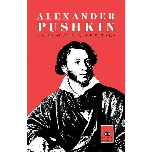 Alexander Pushkin: A Critical Study, (Paperback)
