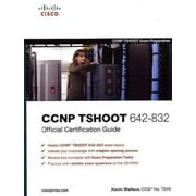 CCNP TSHOOT 642-832 Official Certification Guide by Kevin Wallace