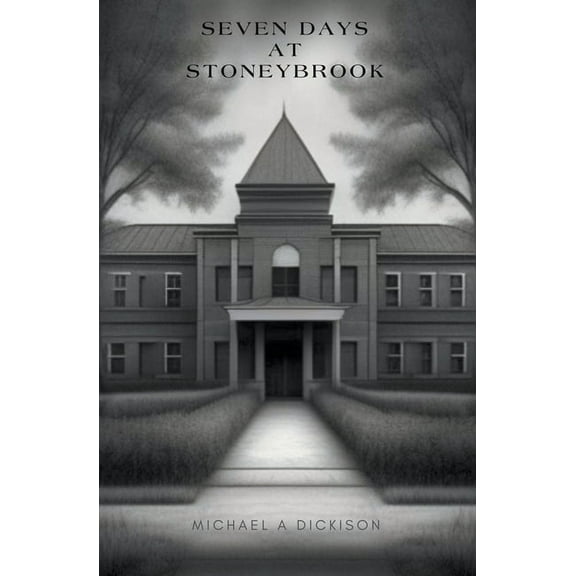 Seven Days At Stonybrook, (Paperback)