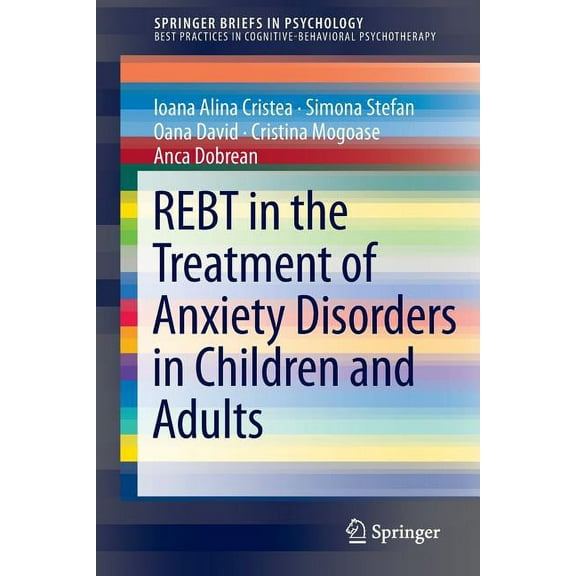 Rebt in the Treatment of Anxiety Disorders in Children and Adults, (Paperback)