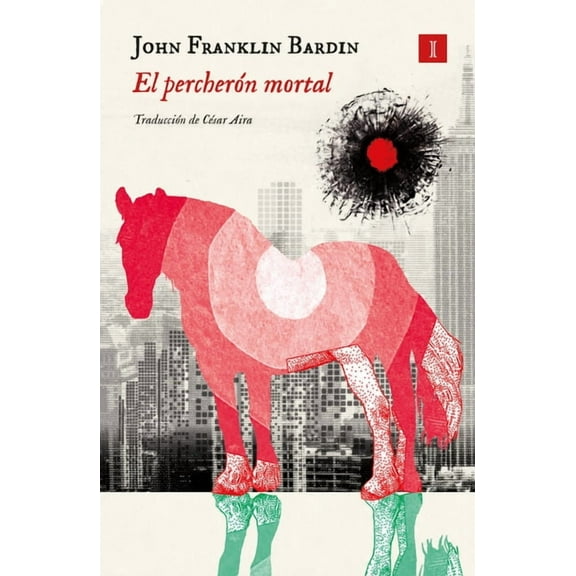 Percheron Mortal, El, (Paperback)