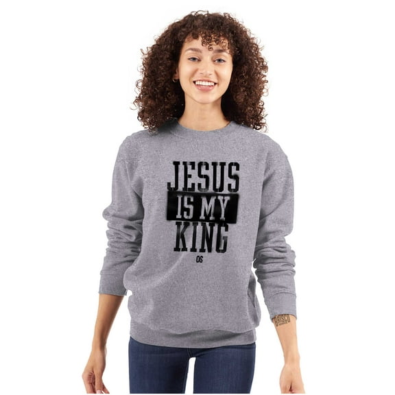 Jesus is my King Christian Faith Sweatshirt for Men or Women Brisco Brands S