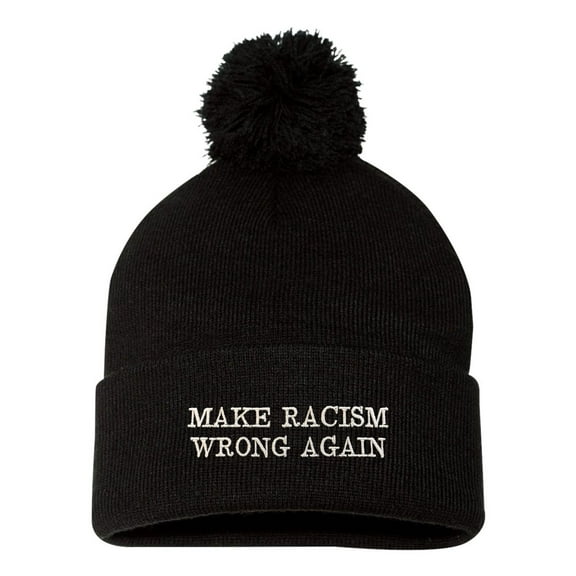 Adult Make Racism Wrong Again Embroidered Knit Beanie Pom Cap