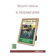 thumbnail image 1 of Libro El Pelicano Verde Tapa Blanda, Autor Benjamin Valdivia, Editorial El Tapiz Del Unicornio, 1 of 2