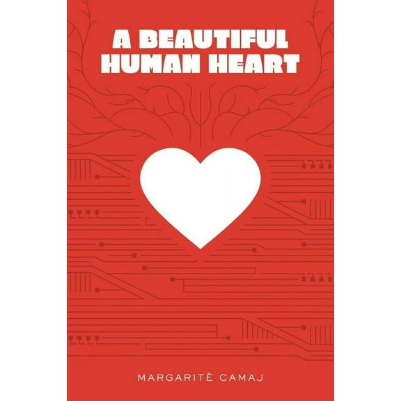 A Beautiful Human Heart (Paperback)