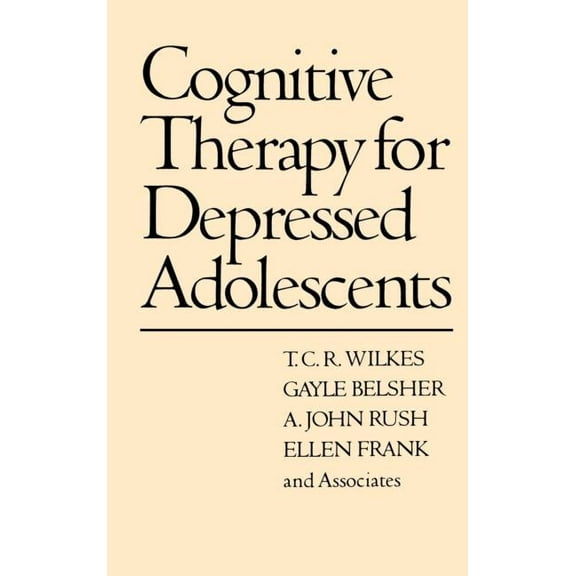 Mental Health and Psychopathology: Cognitive Therapy for Depressed Adolescents (Hardcover)